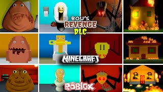 Bou's Revenge DLC : Original VS MINECRAFT VS ROBLOX - EVOLUTION (Showcase)