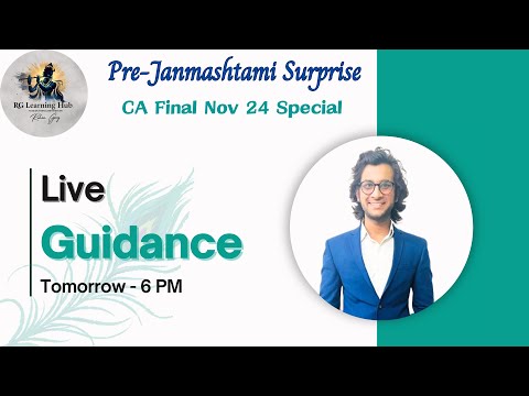 Live Guidance CA Final Nov 24 Special (Ask me anything) | CA Rohan Garg AIR 5