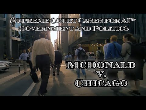 Supreme Court Cases for AP® Government and Politics – McDonald v. Chicago