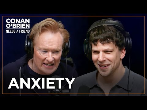 Jesse Eisenberg & Conan Share Their Experience With Anxiety | Conan O'Brien Needs A Friend