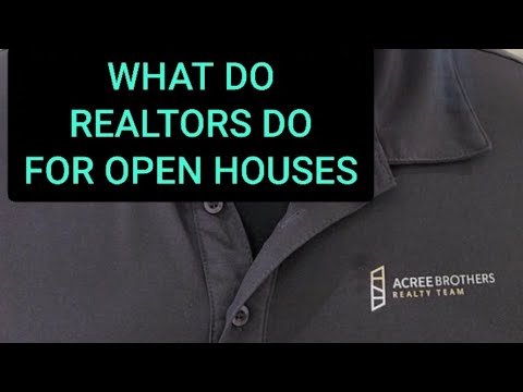 What do Realtors® do for Open Houses?