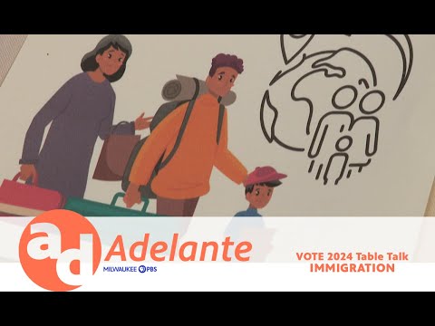 Adelante | Segment | Vote 2024 Table Talk IMMIGRATION