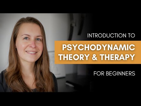 Introduction to Psychodynamic Theory and Therapy (for beginners)