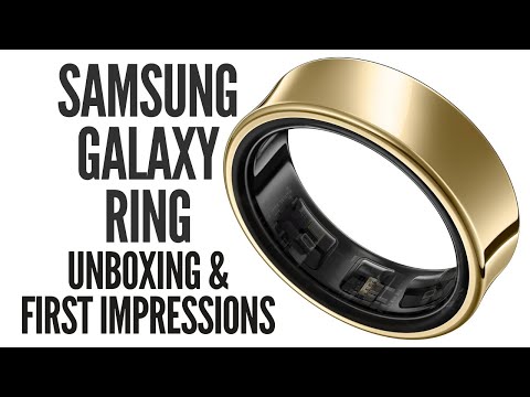 Samsung Galaxy Ring unboxing & First Impressions