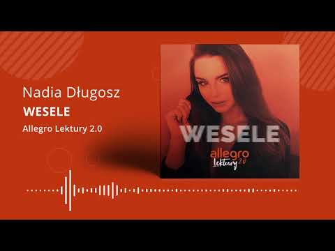 Allegro Lektury 2.0 | Nadia Długosz - Wesele (autorstwa Stanisława Wyspiańskiego)