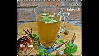 How to Make Peppermint Tea With Fresh Mint & Green Tea | Episode 81