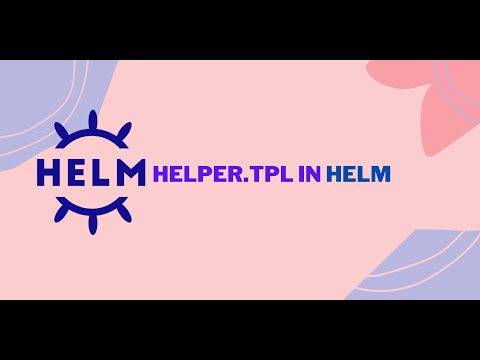 helper.tpl in HELM chart