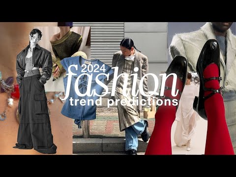 (a slightly late) 2024 fashion trend predictions