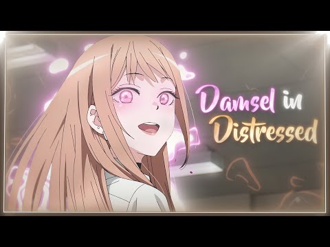 My dress-up darling😍 - Damsel In Distressed [Edit/AMV] 4K