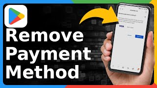 How To Remove Payment Method From Google Play Store