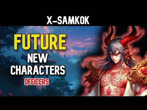 X-Samkok - Future New  Characters