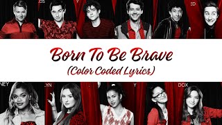 Cast of HSMTMTS - Born To Be Brave (Color Coded Lyrics) [From HSMTMTS THE FINAL SEASON]