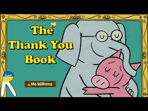 The Thank You Book - An Elephant and Piggie Book - Animated & Read Aloud