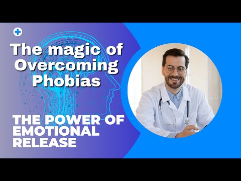 Overcoming Phobias: The Power of Emotional Release | how to improve mental health.