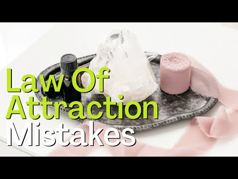 LAW OF ATTRACTION MISTAKES | How to manifest | How to script for law of attraction