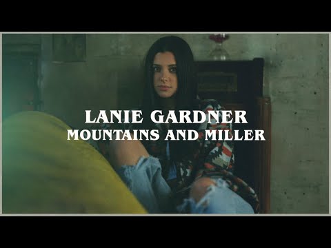 Lanie Gardner - Mountains And Miller (Official Audio)