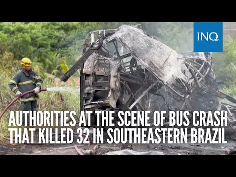 Authorities at the scene of bus crash that killed 32 in southeastern Brazil