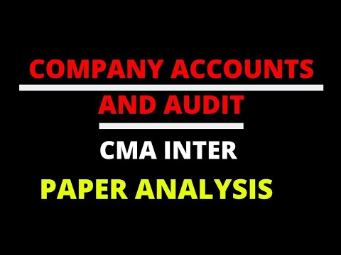 COMPANY ACCOUNTS AND AUDIT | Paper Analysis | CMA Inter | CMA Junction