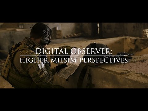 Digital Observer: Higher MilSim Perspectives