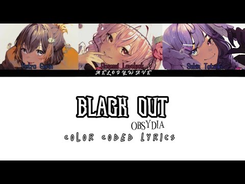 Black Out - OBSYDIA [ Nijisanji En ] | Color Coded Lyrics