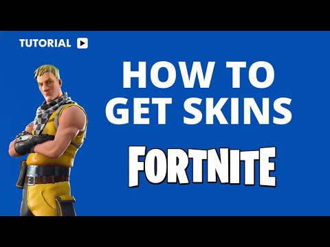 How to Get Skins in Fortnite: A Step-by-Step Tuto