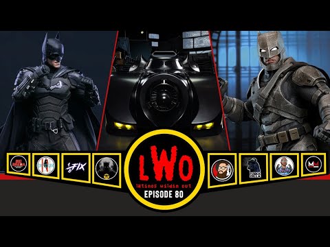 LWO Episode 80 | Inart Batman, Hot Toys Armored Batman, Hot Toys 89 Batmobile