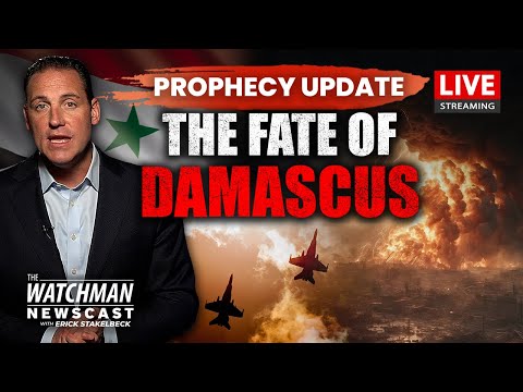 Israel & Syria Headed for WAR? Isaiah 17 Damascus Prophecy REVEALED | Watchman Newscast LIVE