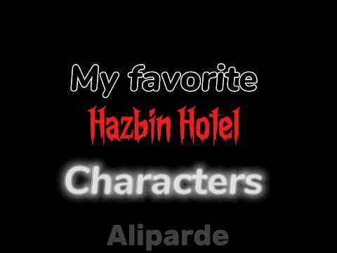 My Favorite Hazbin Hotel Characters #hazbinhoteledit