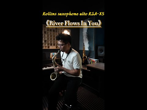 《River Flows In You》----- Rollins Saxophone Cover by Mr.Qiu