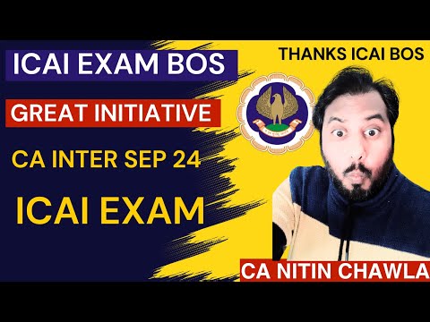 |ICAI Exam BOS Great Initiative For CA Inter Sep 24 ICAI Exam| Thanks ICAI BOS|