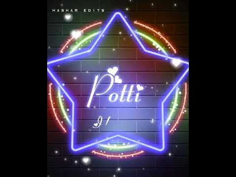 potti whatsapp status/potti love status