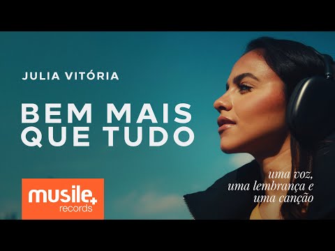 Julia Vitoria - Bem Mais Que Tudo (Above All) - Acústico | Clipe Oficial