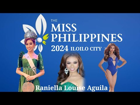 Raniella Louise Aguila | The Miss Philippines ILOILO CITY 2024 #TheMissPhilippines2024