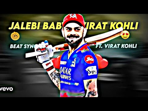 🔴Jalebi Baby X Virat Kohli  || Cric_RichU_2.0 || Cric Video Editz || Beat Sync || Ft.Virat Kohli ||