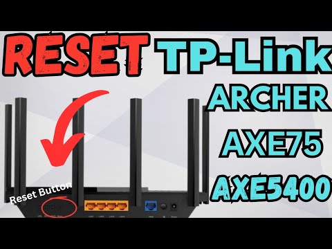 Reset Tplink Archer AXE75 AXE5400 WiFi 6E Router To Factory Default Settings | Devicessetup