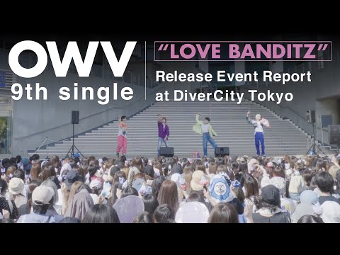 OWV｜LOVE BANDITZ RELEASE EVENT in DiverCity TOKYO