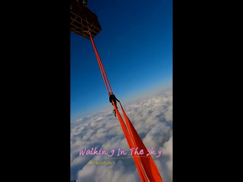 Walking In The Sky | Air Acrobatics