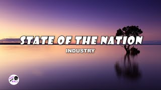 State Of The Nation | Industry (Lyrics)