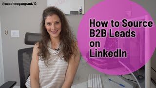 HOW TO SOURCE B2B LEADS ON LINKEDIN