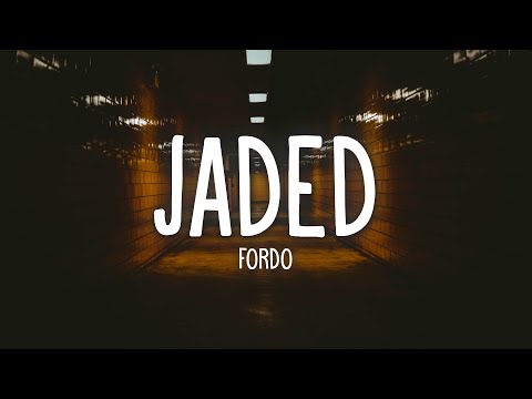 Fordo - JADED (Lyrics)