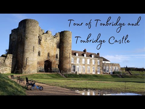 Tour of Tonbridge Town and Tonbridge Castle: Kent | England | UK