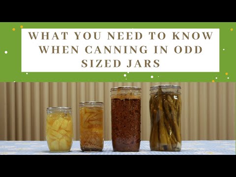 What you need to know when canning in odd sized canning jars