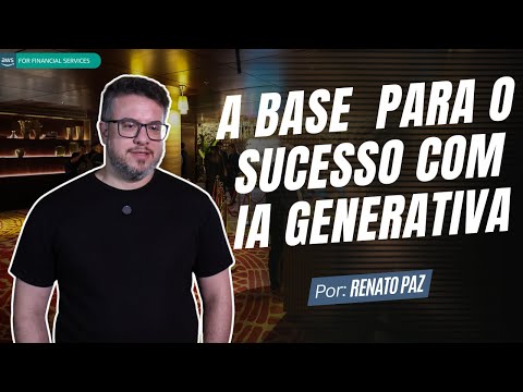 A base essencial para o sucesso com IA Generativa