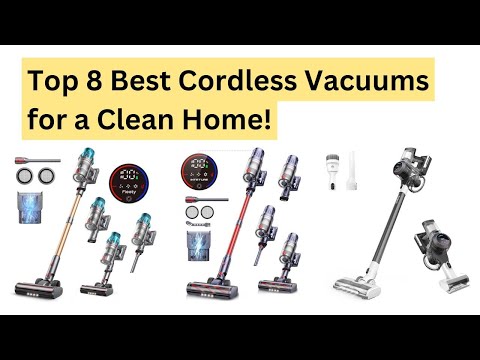 Top 8 Best Cordless Vacuums for a Clean Home!