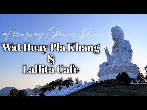 First Day in Chiang Rai: Must Visit Lallita Cafe And Wat Huay Pla Khang | Amazing Thailand