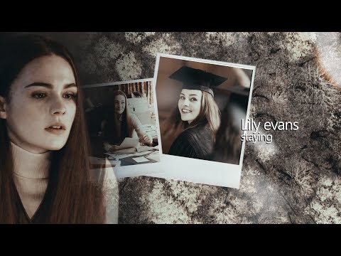 Lily evans - staying