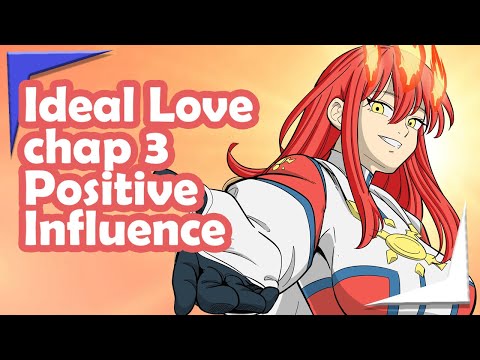 Idea Love chap 3 : Positive Influence