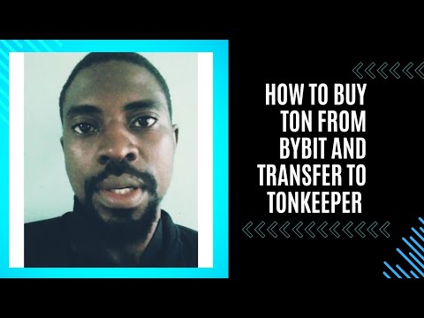 How to buy Ton from Bybit and transfer to Tonkeeper