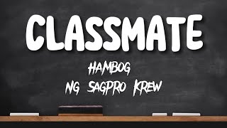 CLASSMATE | Hambog Ng Sagpro Krew (Lyrics)