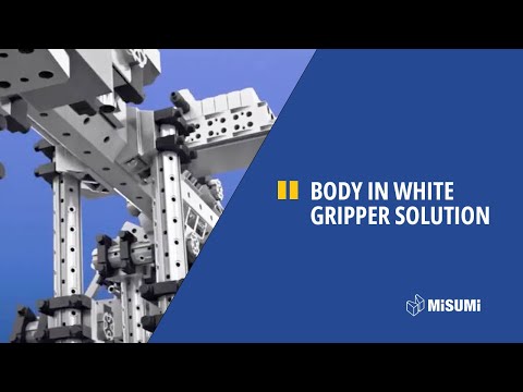 Solution for gripper for the Body-in-white production - MISUMI Europe Automotive